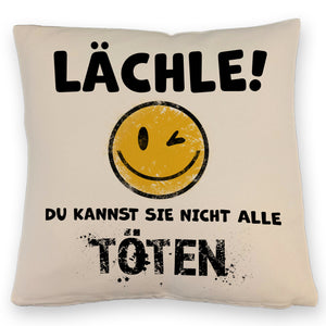 Emoticon Kissen mit Spruch - Lächle du kannst sie nicht alle töten