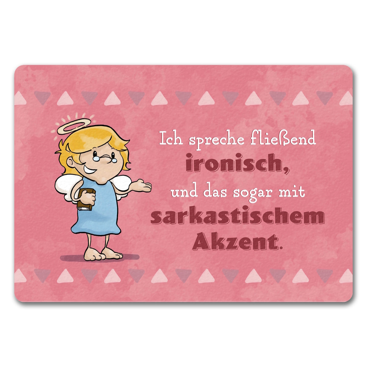 Engel Fußmatte in 35x50 cm mit Spruch - Ich spreche Ironie mit Sarkasmus-Akzent