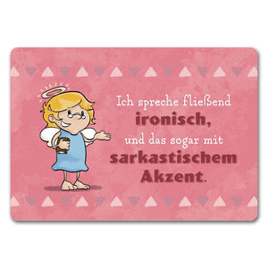 Engel Fußmatte in 35x50 cm mit Spruch - Ich spreche Ironie mit Sarkasmus-Akzent