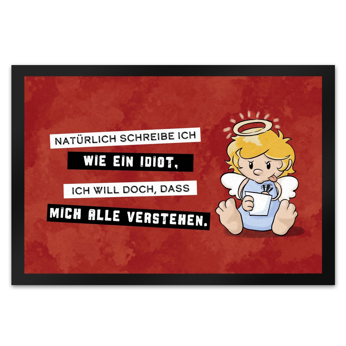 Engel Fußmatte in 35x50 cm mit Spruch - Ich schreib wie ein Idiot, damit alle verstehen
