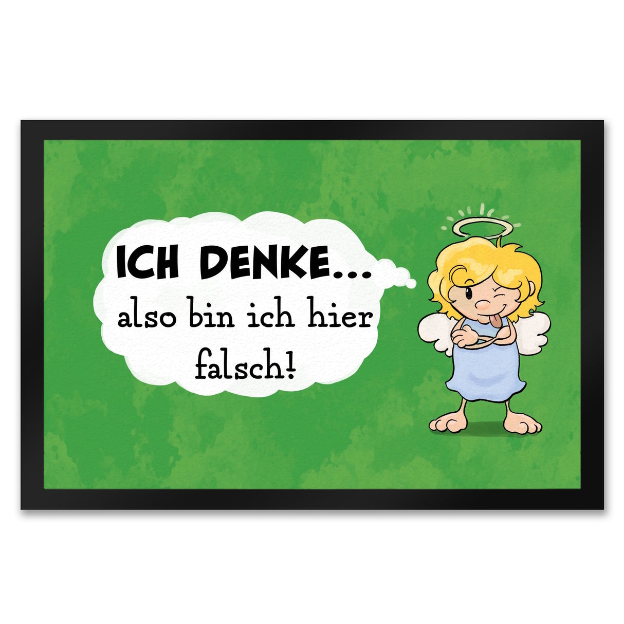Engel Fußmatte in 35x50 cm mit Spruch - Mit Denken bin ich hier falsch