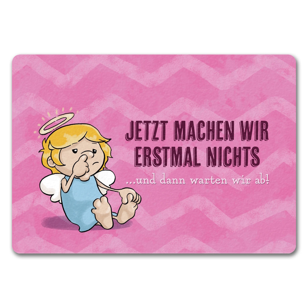 Engel Fußmatte in 35x50 cm mit Spruch - Wir machen nichts und warten ab
