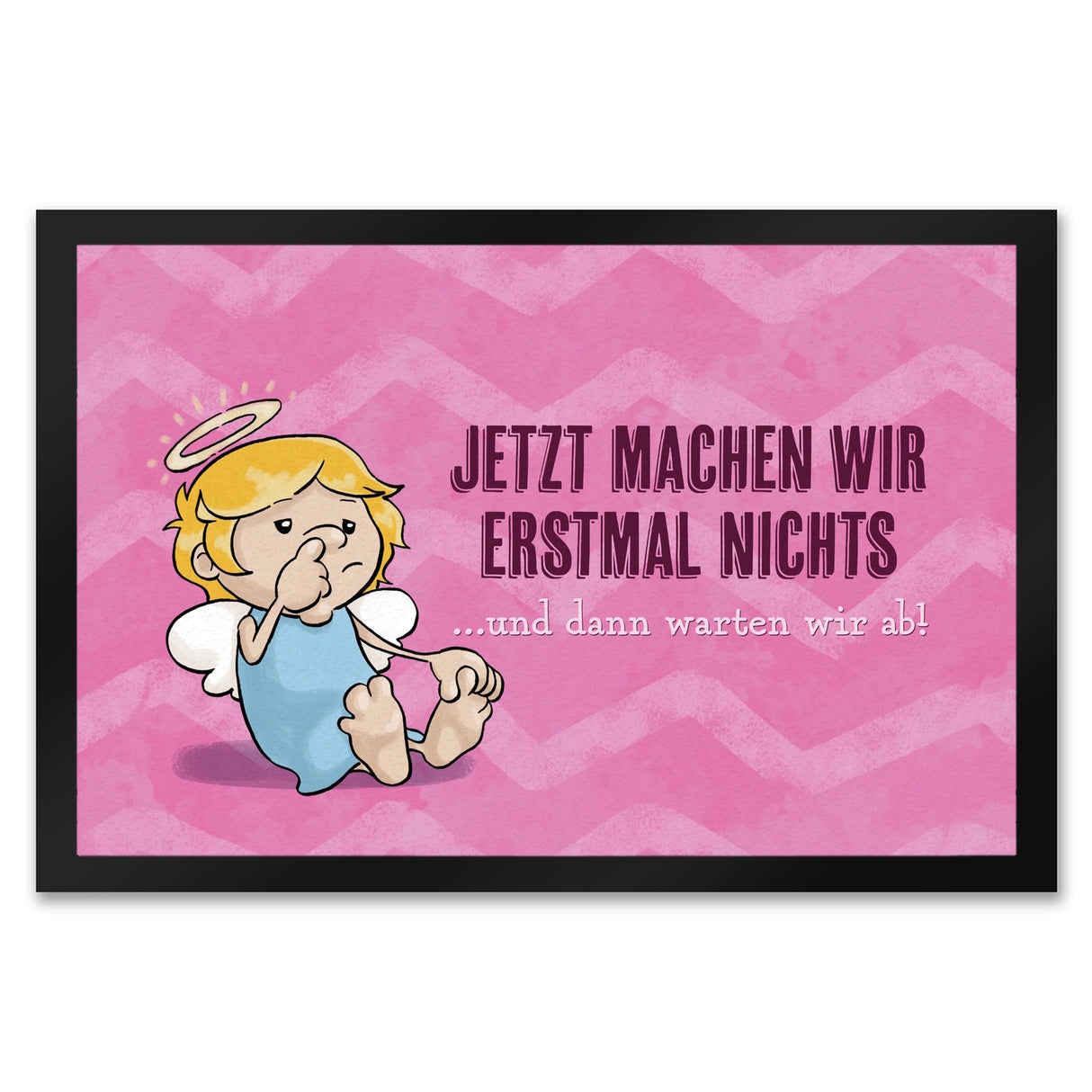 Engel Fußmatte in 35x50 cm mit Spruch - Wir machen nichts und warten ab