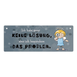 Engel Metallschild mit Spruch - Keine Lösung, aber Bewunderung fürs Problem
