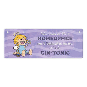 Engel Metallschild mit Spruch - Homeoffice klingt ähnlich wie Gin-Tonic