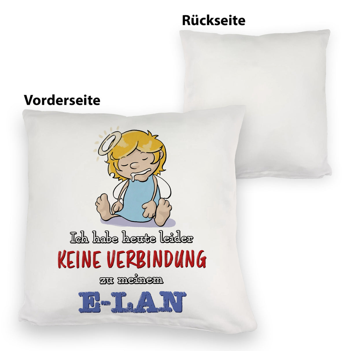 Engel Kissen mit Spruch - Keine Verbindung zum E-Lan