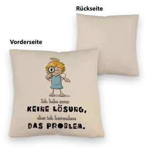 Engel Kissen mit Spruch - Keine Lösung, aber Bewunderung fürs Problem