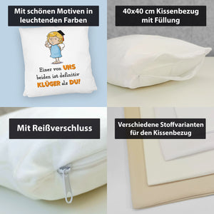 Engel Kissen mit Spruch - Einer von uns ist klüger als du!