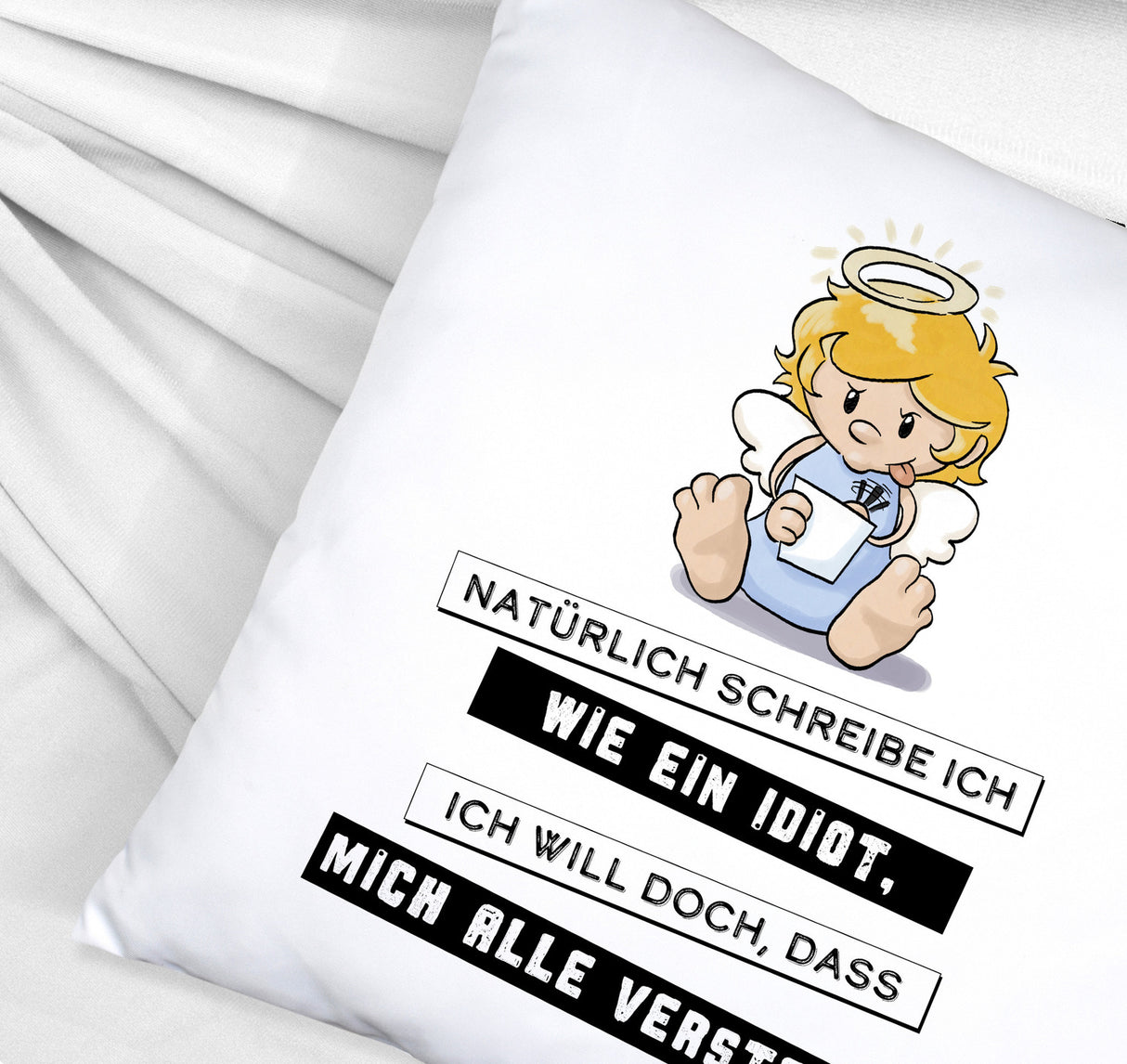 Engel Kissen mit Spruch - Ich schreib wie ein Idiot, damit alle verstehen
