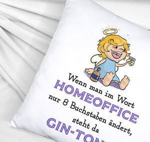 Engel Kissen mit Spruch - Homeoffice klingt ähnlich wie Gin-Tonic