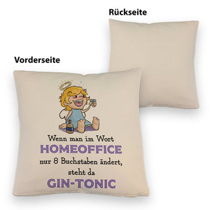 Engel Kissen mit Spruch - Homeoffice klingt ähnlich wie Gin-Tonic