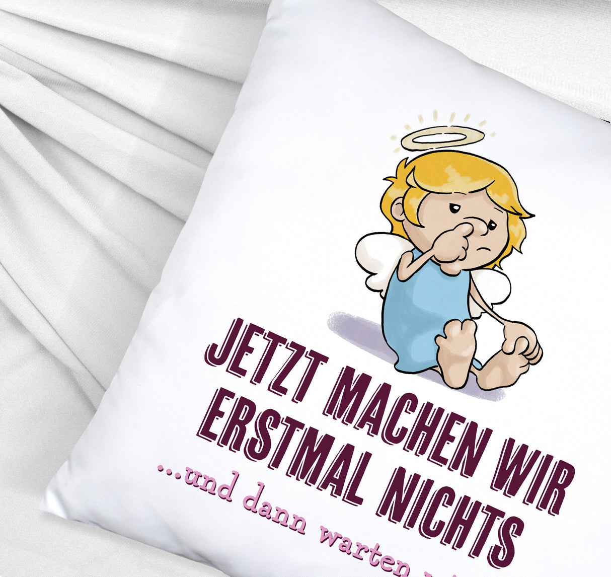 Engel Kissen mit Spruch - Wir machen nichts und warten ab