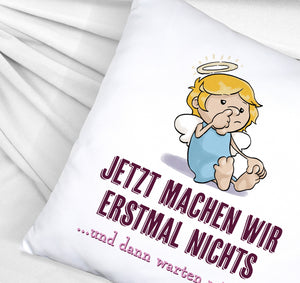 Engel Kissen mit Spruch - Wir machen nichts und warten ab