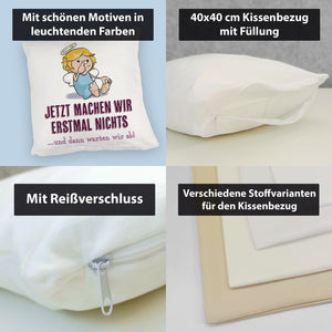 Engel Kissen mit Spruch - Wir machen nichts und warten ab