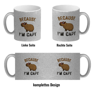 Because I´m capy Kaffeebecher mit coolem Capybara Motiv
