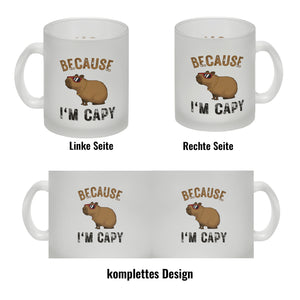 Because I´m capy Kaffeebecher mit coolem Capybara Motiv