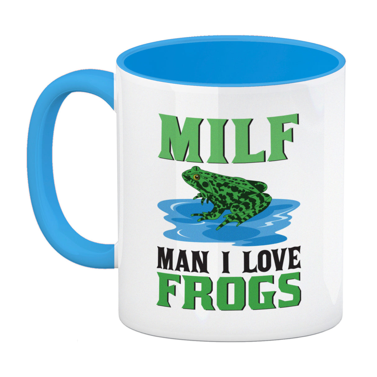 MILF Frosch Kaffeebecher mit Spruch Man i love Frogs
