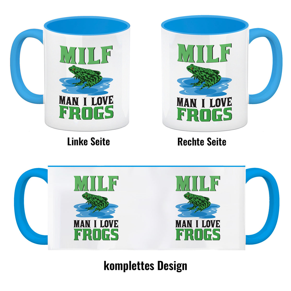 MILF Frosch Kaffeebecher mit Spruch Man i love Frogs