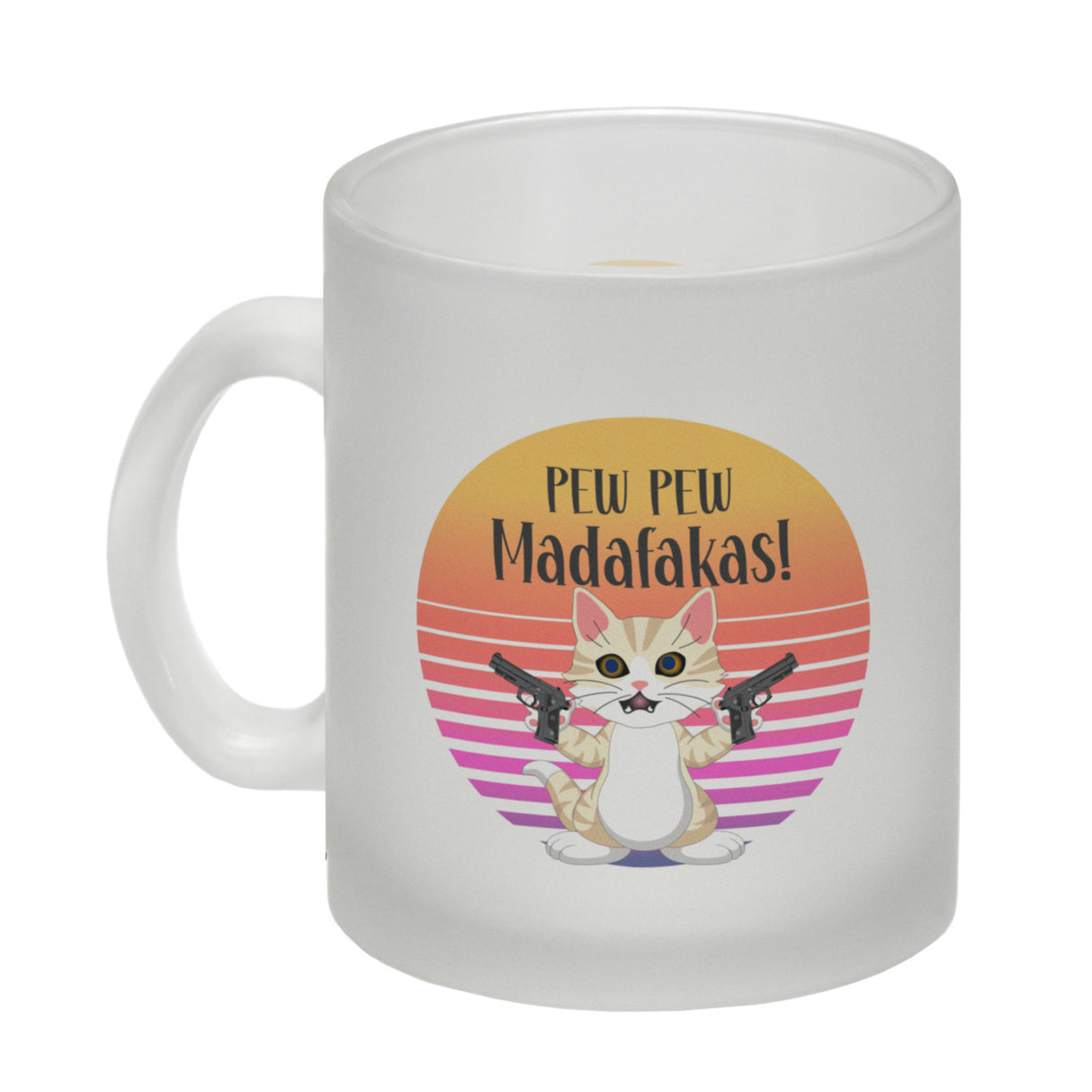 PEW PEW Madafakas Kaffeebecher mit lustigem Katzen Motiv