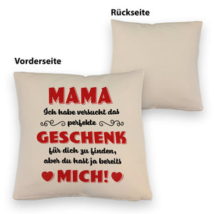 Kissen mit Spruch Mama ich habe versucht das beste Geschenk zu finden