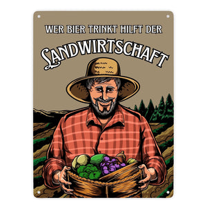 Wer Bier trinkt hilft der Landwirtschaft Metallschild in 15x20 cm