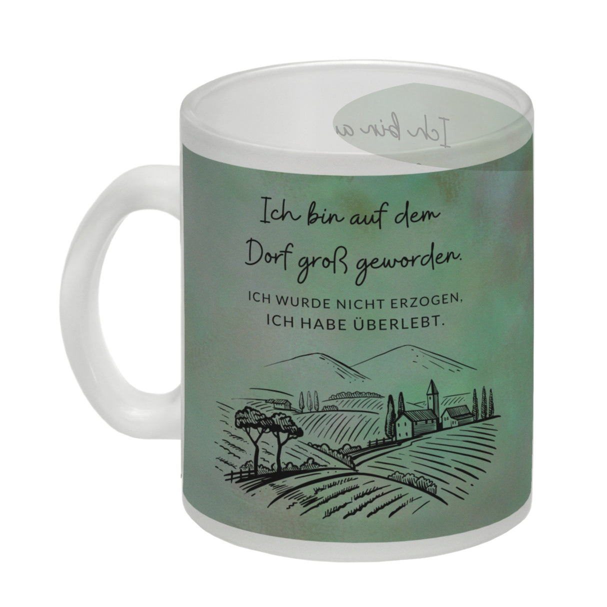 Ich bin auf dem Dorf groß geworden Kaffeebecher mit Spruch