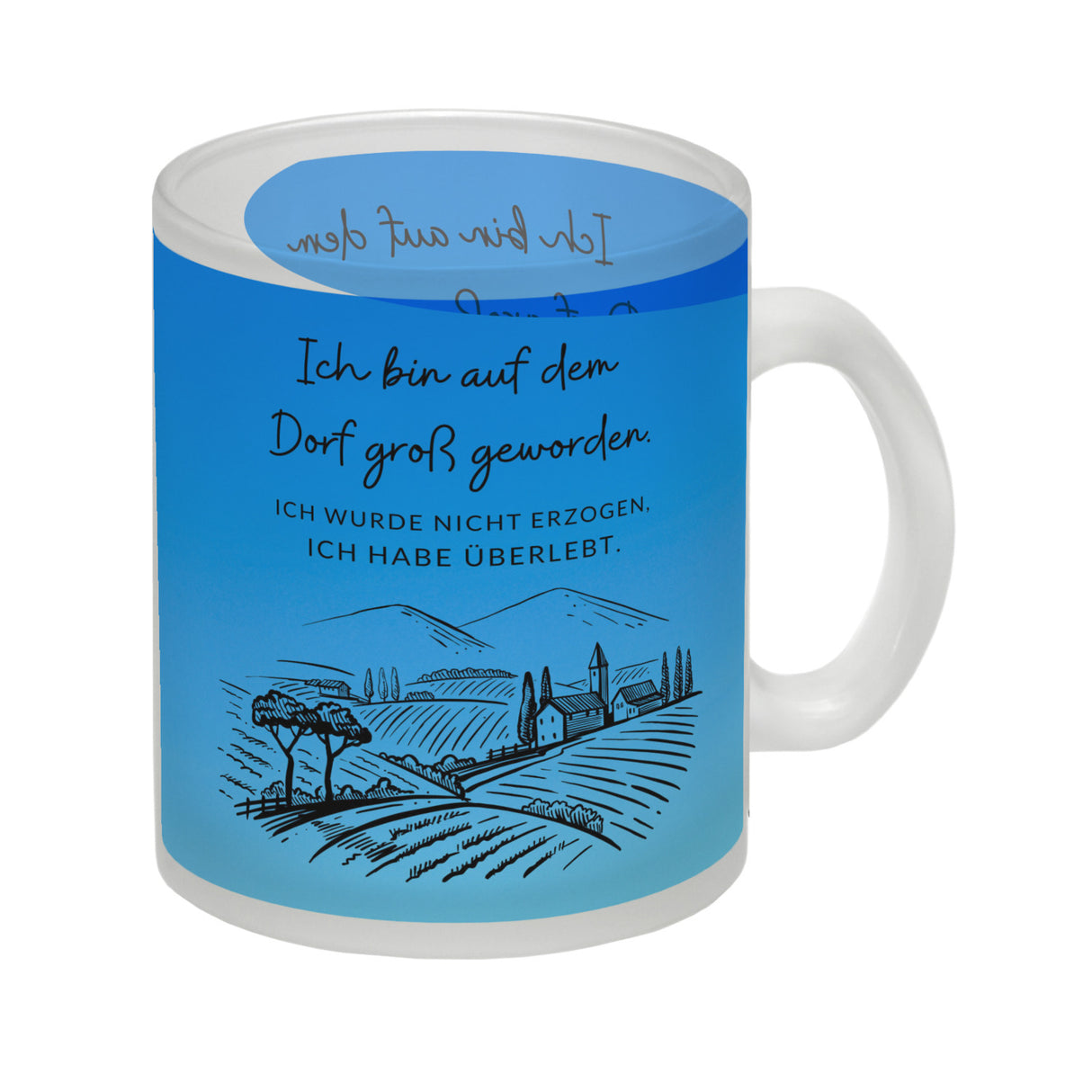 Ich bin auf dem Dorf groß geworden Kaffeebecher mit Spruch