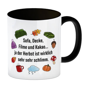 Gemütlichkeit Kaffeebecher mit Spruch- Der Herbst ist wirklich schlimm