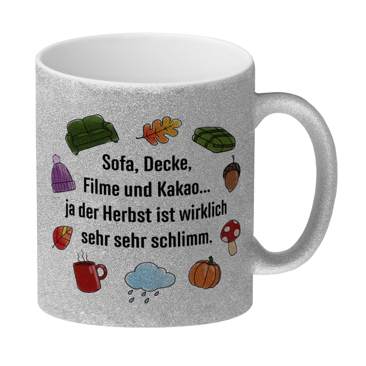 Gemütlichkeit Kaffeebecher mit Spruch- Der Herbst ist wirklich schlimm