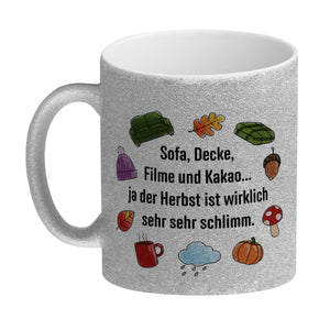 Gemütlichkeit Kaffeebecher mit Spruch- Der Herbst ist wirklich schlimm