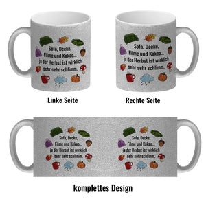 Gemütlichkeit Kaffeebecher mit Spruch- Der Herbst ist wirklich schlimm