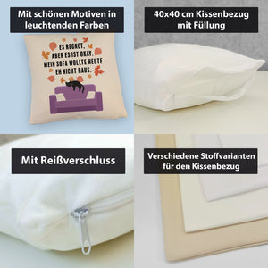 Katzen Kissen mit Spruch Es regnet aber mein Sofa wollte nicht raus