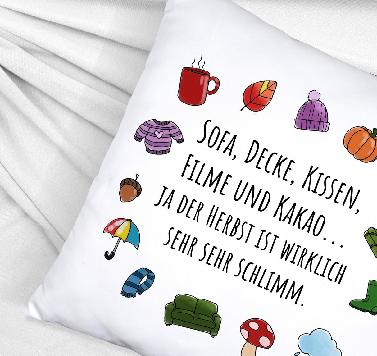 Gemütlichkeit Kissen mit Spruch Der Herbst ist wirklich schlimm