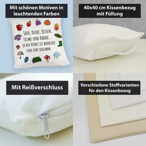 Gemütlichkeit Kissen mit Spruch Der Herbst ist wirklich schlimm