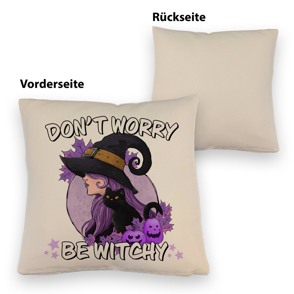 Hexen Kissen mit Spruch - Don't worry be witchy