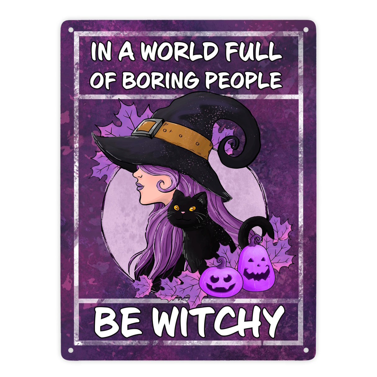 Hexen Metallschild in 15x20 cm mit Spruch- In this boring world be witchy