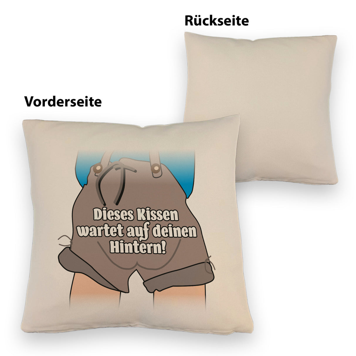 Ausruh Kissen mit lustigem Spruch Dieses Kissen wartet auf deinen Hintern