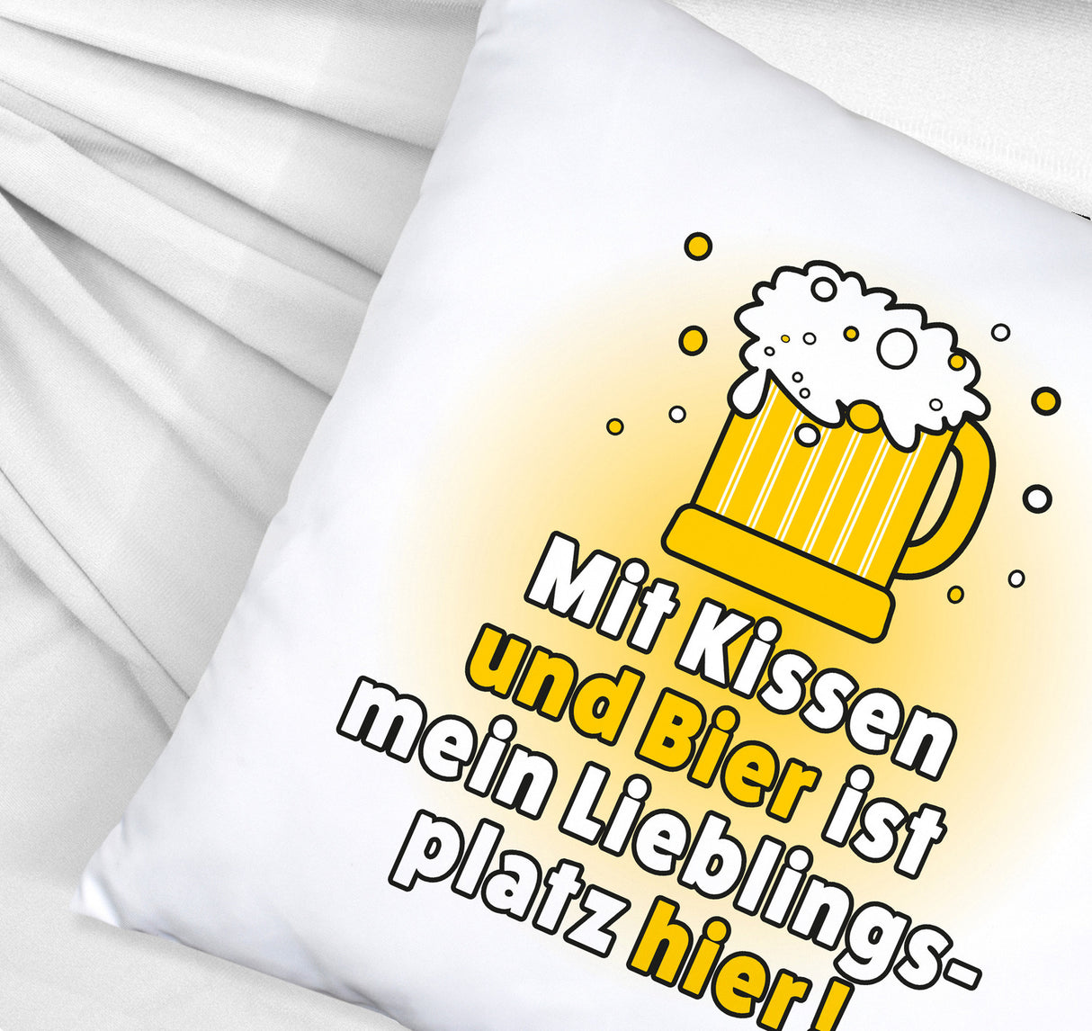 Mit Kissen und Bier ist mein Lieblingsplatz hier Kissen