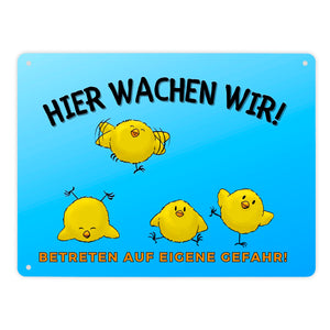 Küken Metallschild in 15x20 cm mit Spruch Hier wachen wir! Betreten auf eigene Gefahr