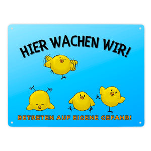 Küken Metallschild in 15x20 cm mit Spruch Hier wachen wir! Betreten auf eigene Gefahr