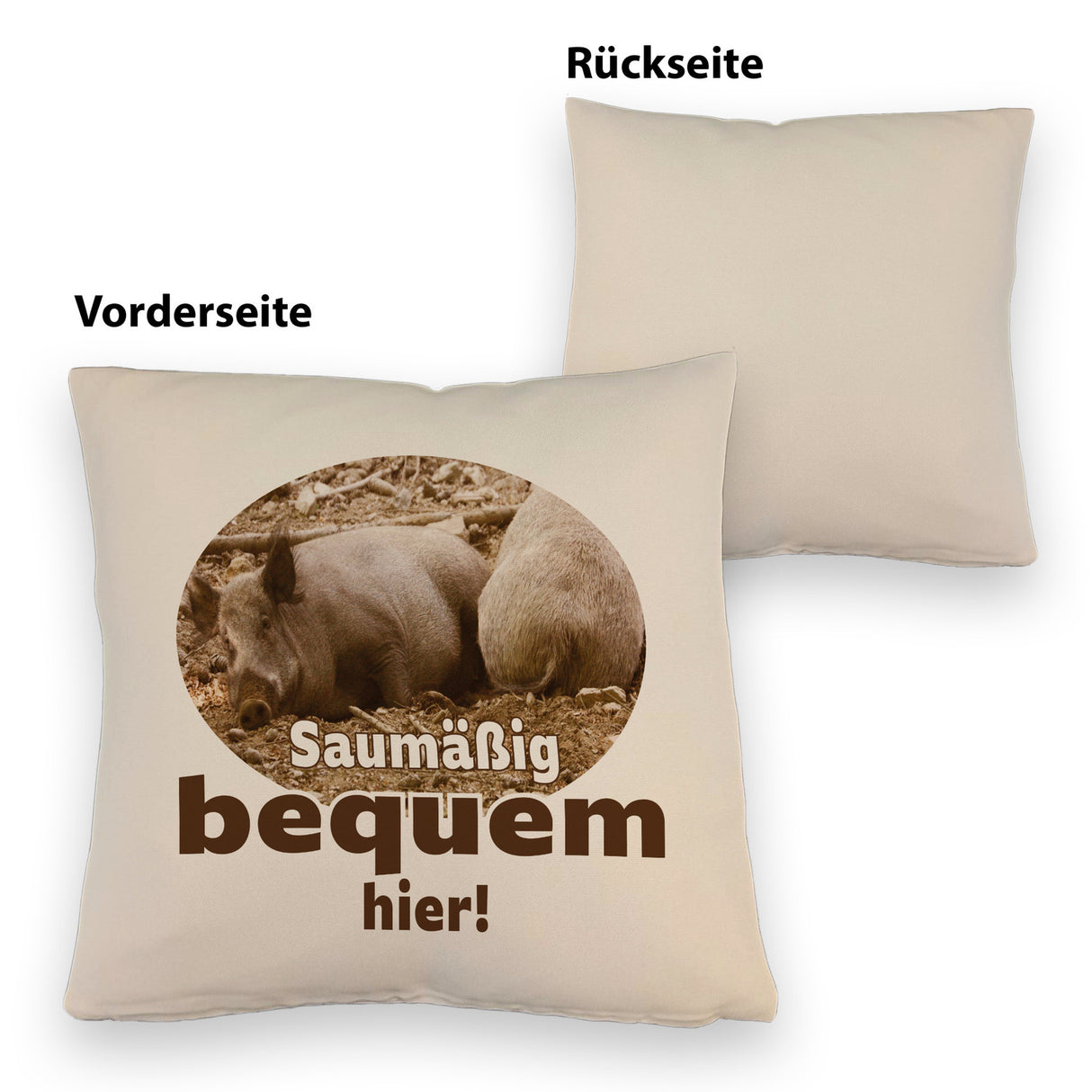 Schwein Kissen mit Spruch Saumäßig bequem hier!