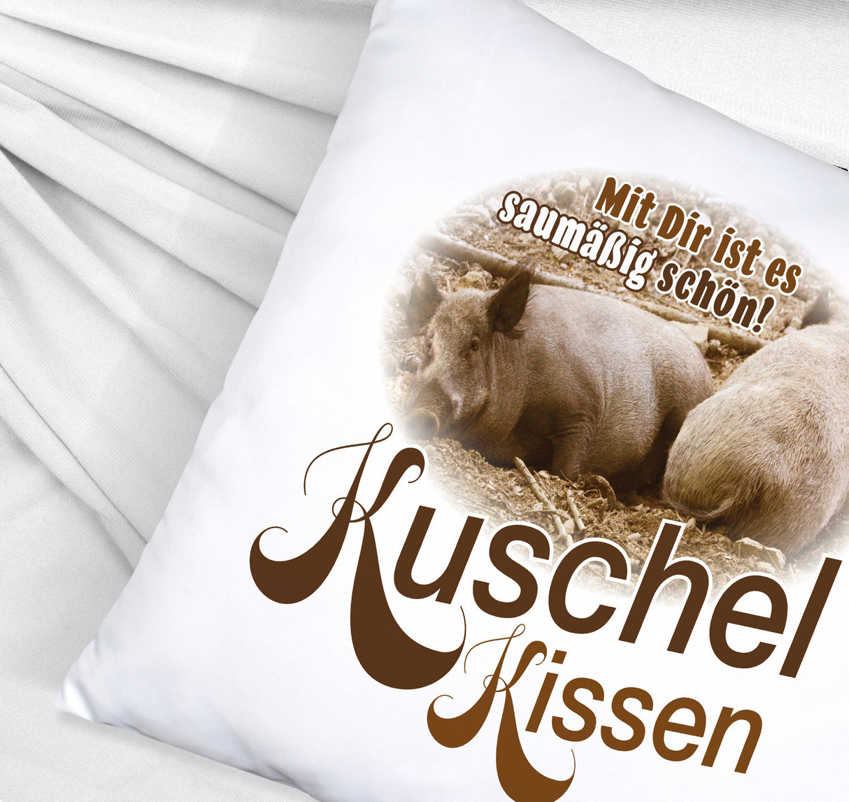 Kuschel Kissen mit Spruch Mit Dir ist es saumäßig schön!