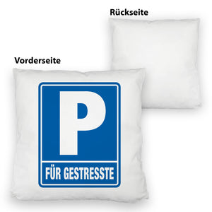 Parkplatz für Gestresste Kissen
