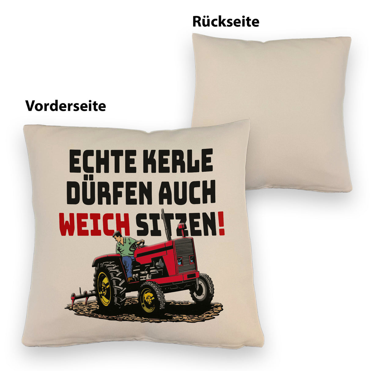 Traktor Kissen mit Spruch Echte Kerle dürfen auch weich sitzen!