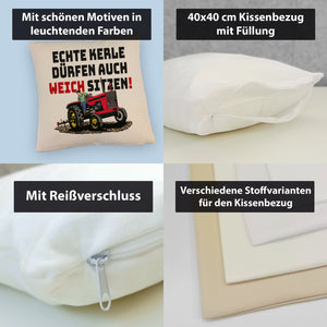Traktor Kissen mit Spruch Echte Kerle dürfen auch weich sitzen!