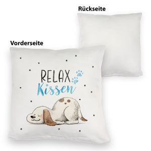 Relaxter Hund Kissen mit Spruch Relax Kissen