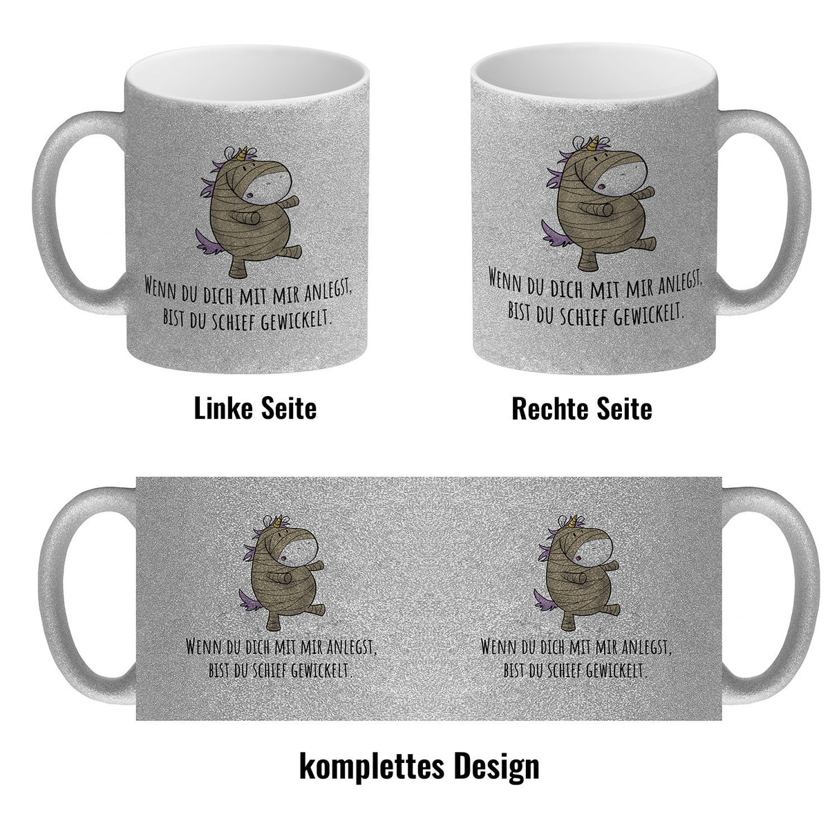 Einhorn-Mumie Kaffeebecher mit Spruch Du bist doch schief gewickelt