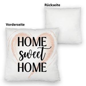 Home Sweet Home Kissen