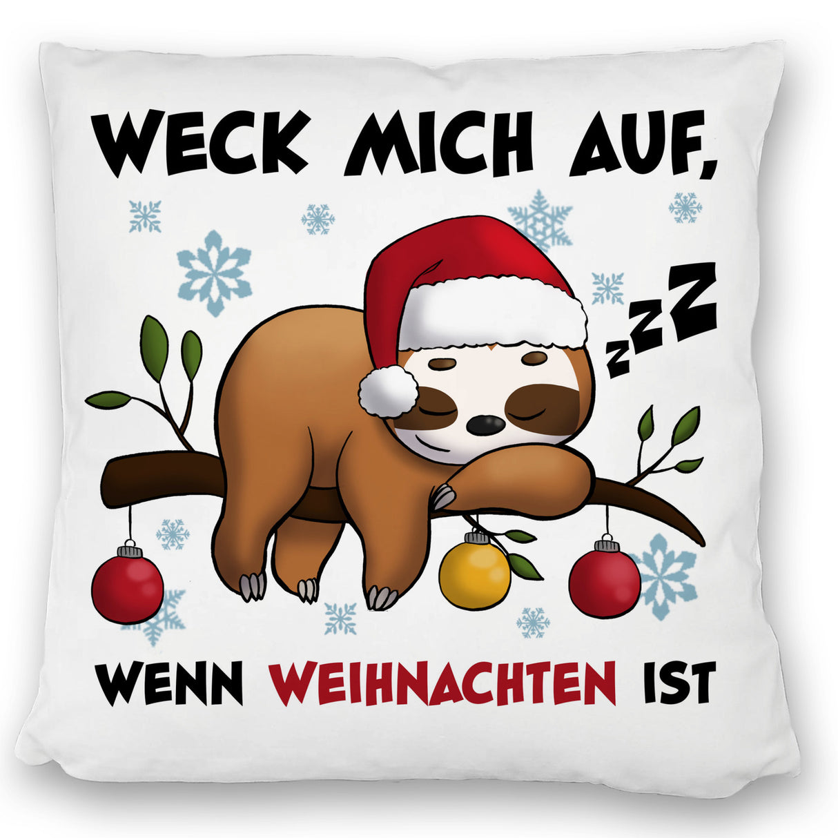 Faultier mit Zipfelmütze Kissen mit Spruch Wecken wenn Weihnachten ist