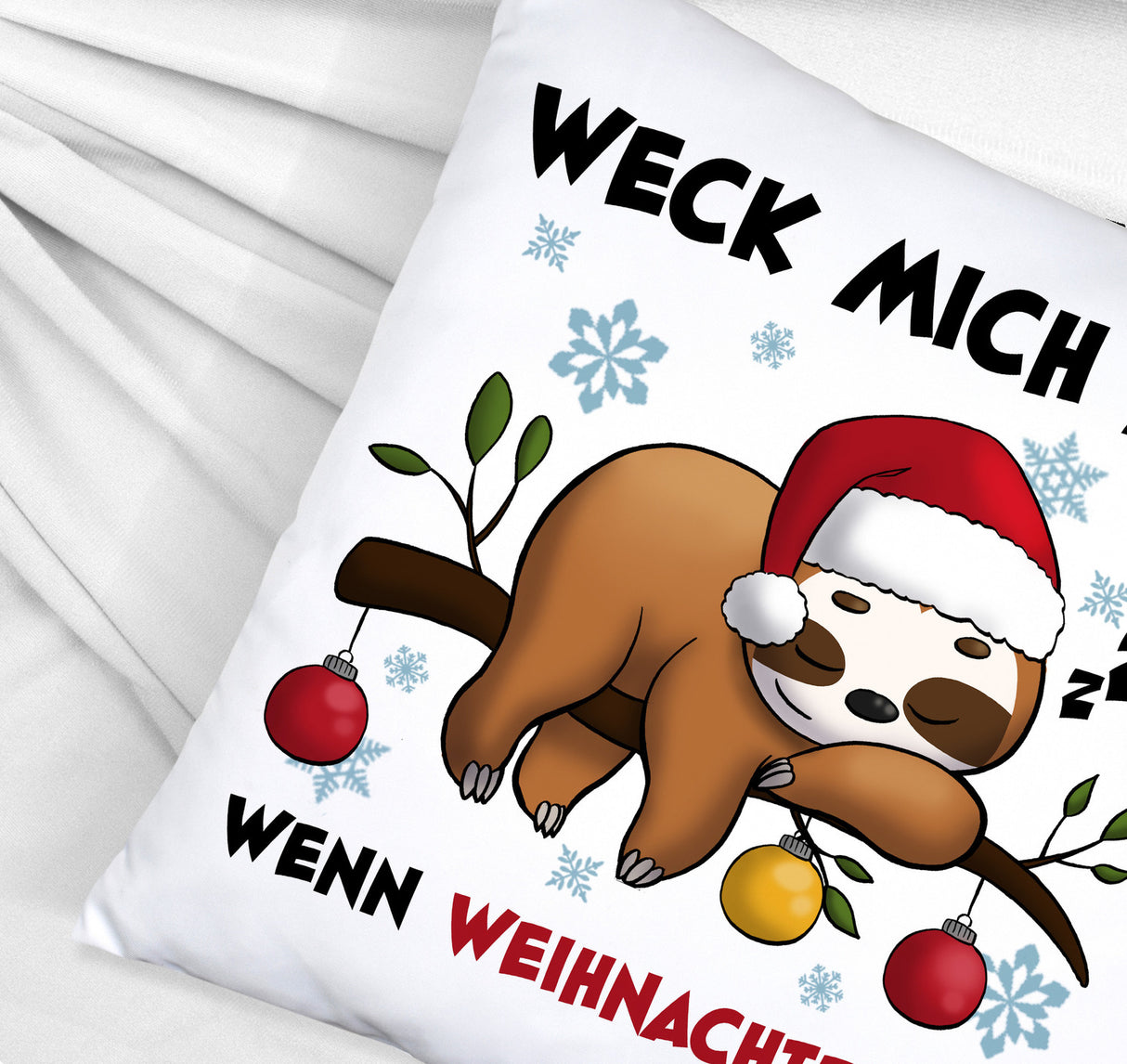 Faultier mit Zipfelmütze Kissen mit Spruch Wecken wenn Weihnachten ist
